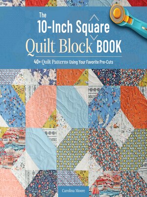 cover image of The 10-inch Square Quilt Block Book